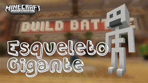 Esqueleto Gigante Build Battle Minecraft Pe Youtube