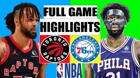 Toronto Raptors Vs Philadelphia 76ers Full Game Highlights Oct 26 Nba Regular Season Youtube