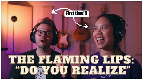 First Time Hearing The Flaming Lips Do You Realize Youtube