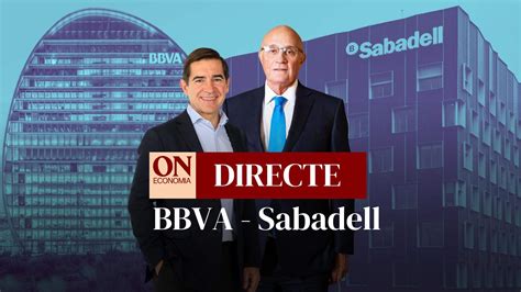 Opa Hostil Del Bbva Al Banco Sabadell Directo Reacciones Y Ltima Hora