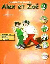 Alex Et Zoe Nouvelle Edition Cahier D Exercices Cd Audio