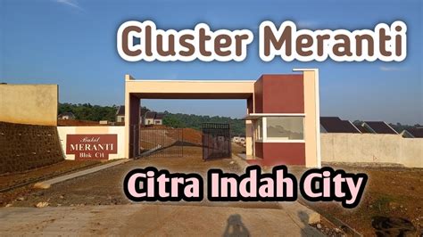 Cluster Meranti Citra Indah City 2 YouTube