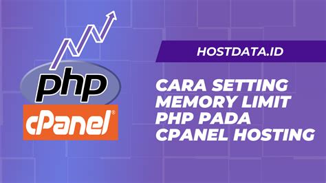 Cara Setting Memory Limit Php Pada Cpanel Hosting Hostdata Id