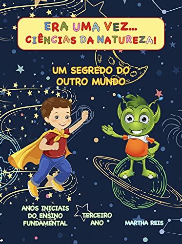 Era uma vez Ciências da Natureza Um segredo do outro mundo eBook