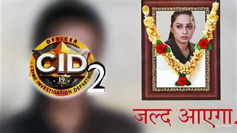 Cid Season Release Date Lunch Date Revealed Ansha Sayed New Show