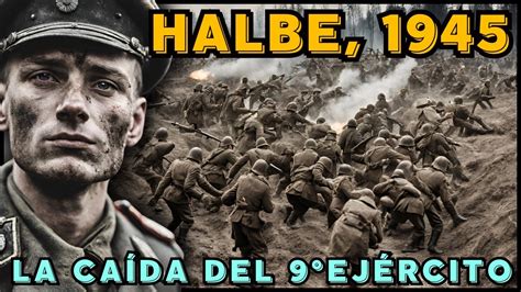 Los Últimos Días del Tercer Reich Halbe la Tumba del Noveno