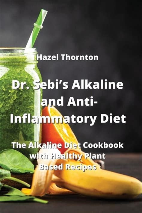 알라딘 Dr Sebis Alkaline And Anti Inflammatory Diet The Alkaline Diet