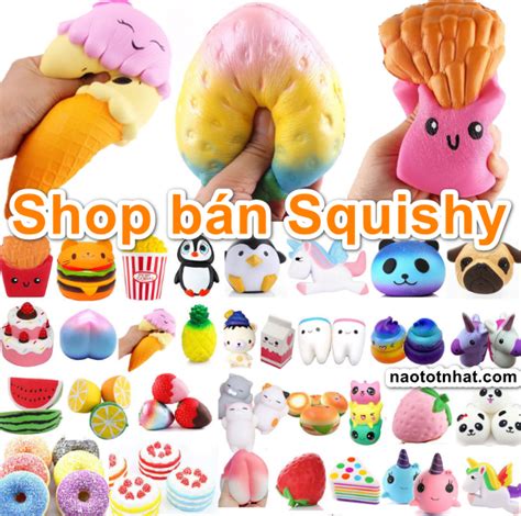 Top 5 shop Bán squishy chính hãng giá rẻ nhất 2023 Naototnhat