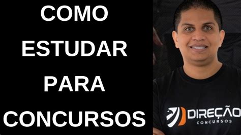 Como Estudar Para Concurso GUIA COMPLETO Em 17 Minutos YouTube