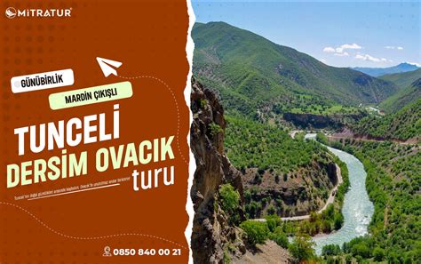 Mardin K L Tunceli Turu Ovac K Munzur G Zeleri Turu