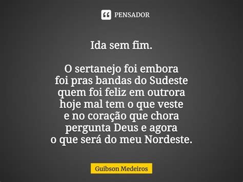 ⁠ida Sem Fim O Sertanejo Foi Embora Guibson Medeiros Pensador