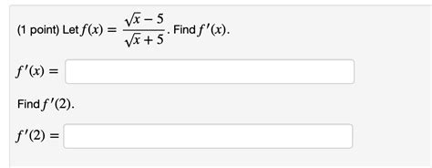 Solved 1 ﻿point ﻿let F X X2 5x2 5 ﻿find F X F X Find