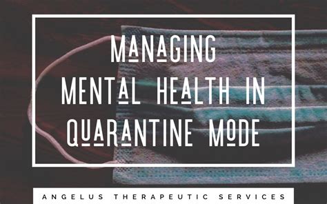 How To Manage Your Mental Health During Quarantine Angelus