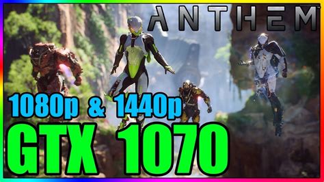 Anthem Beta 1080p And 1440p Gtx 1070 I7 7700k Youtube