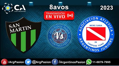 Argentinos Juniors Vs San Martin De San Juan Transmisi N En Vivo