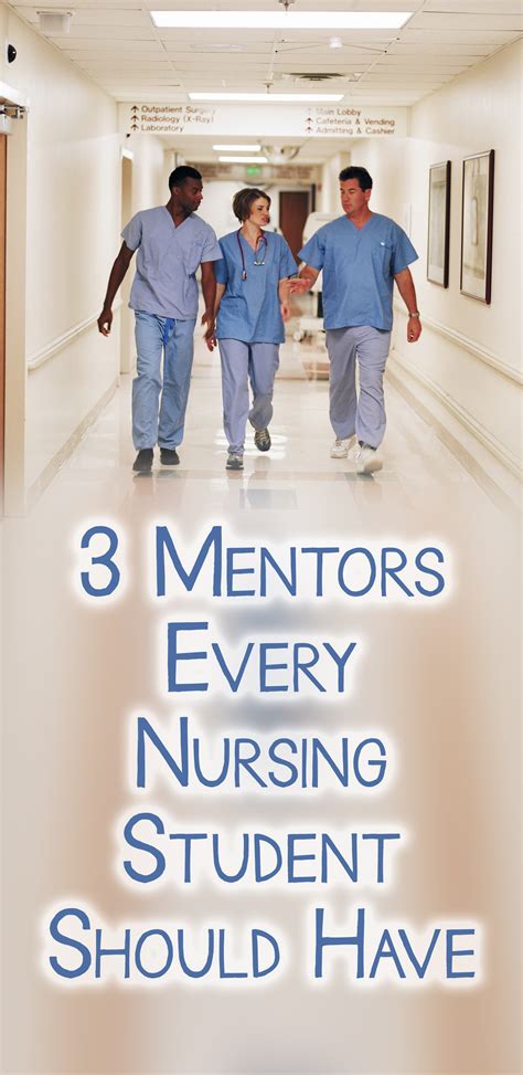 3 Mentors Every Nursing Student Should Have