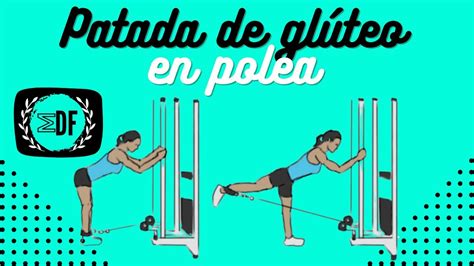 Patada de glúteo en polea sin flexión de rodilla Cómo hacerla de