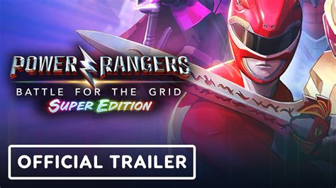 Power Rangers Battle For The Grid Super Edition Official Trailer