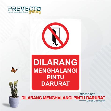 Sticker Sign Dilarang Menghalangi Pintu Darurat Lazada Indonesia