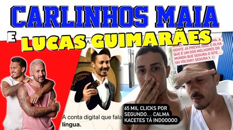 Lucas Guimar Es E Carlinhos Maia Site Do Girabank Cai Devido A Muito