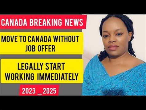 Breakin News Move To Canada Without A Job Offer Start Working