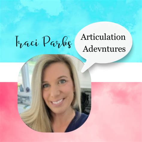 Articulation Adventures With Traci Parks Teaching Resources Teachers