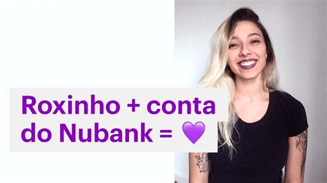 Como Acessar Pedir A Nuconta Conta Do Nubank NuCommunity