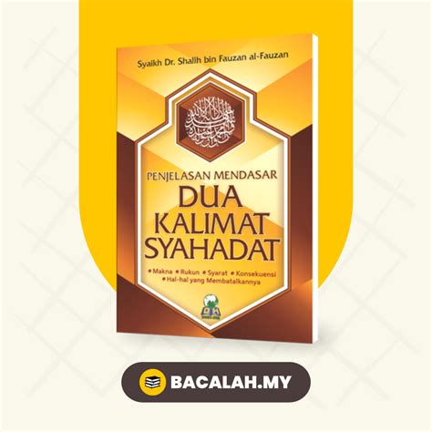 Original Penjelasan Mendasar Dua Kalimat Syahadat Shopee Malaysia