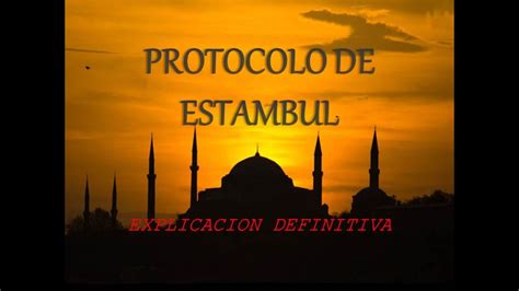 Protocolo De Estambul Youtube