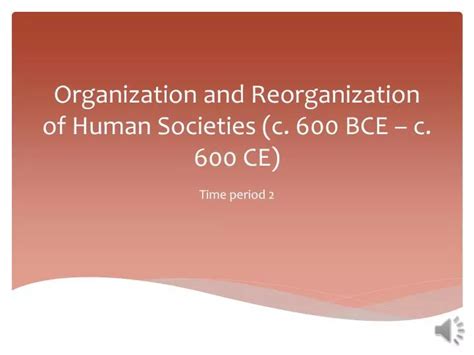 PPT Organization And Reorganization Of Human Societies C 600 BCE