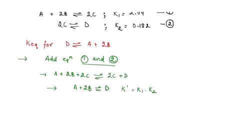 Solved Two Reactions And Their Equilibrium Constants Are Given A B