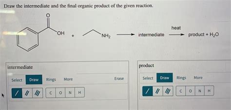 Solved Draw The Intermediate And The Final Organic Product