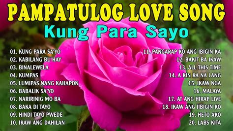 Ung Para Sayo Labis Na Nasaktan Best Opm Love Songs Tagalog Love Song