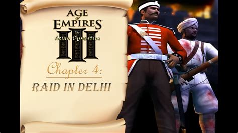 Age Of Empires 3 Asian Dynasties India Campaign Chapter 4 Raid In