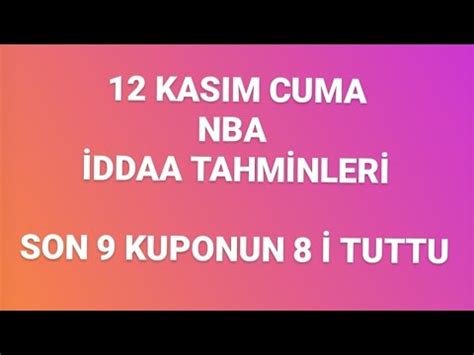 12 KASIM 2021 CUMA NBA İDDAA TAHMİNLERİ YouTube