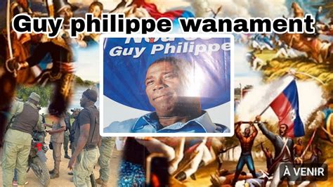 GUY PHILIPPE NAN VIL WANAMENT GWO KOZEPÈP WANAMENT DI REVOLISYON