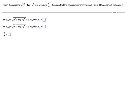 Solved 6 Dy Given The Equation Vx 4xy Yº 2 Evaluate