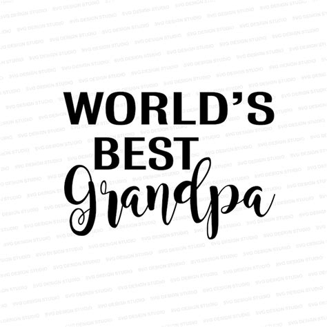Worlds Best Grandpa Svg Worlds Best Grandpa Design Etsy