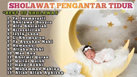 Sholawat Pengantar Tidur Paling Mustajab Sholawat Merdu Pengantar