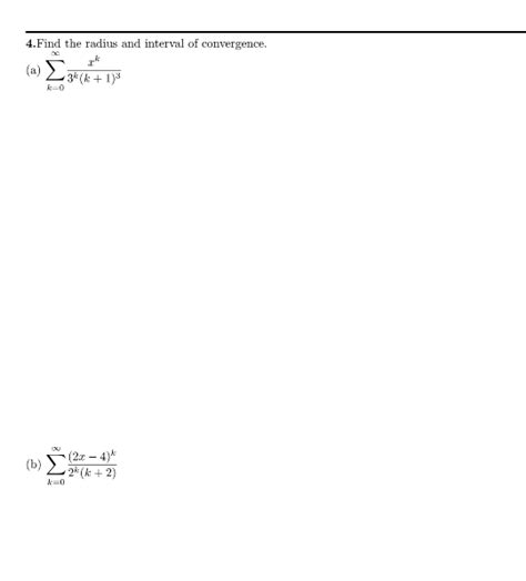 [solved] 4 Find The Radius And Interval Of Convergence