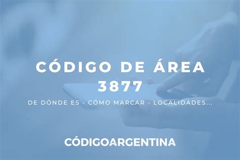 Todos Los Códigos De Área En Argentina Toda La Información