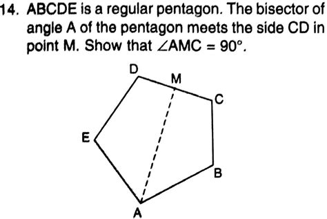 ABCDE Is A Regular Polygon The Bisector Of Angle A Meets CD At Point