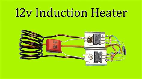 Build An Induction Heater Circuit