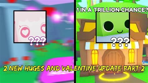 Valentine Update Part 2 New Huges Pet Simulator X Youtube