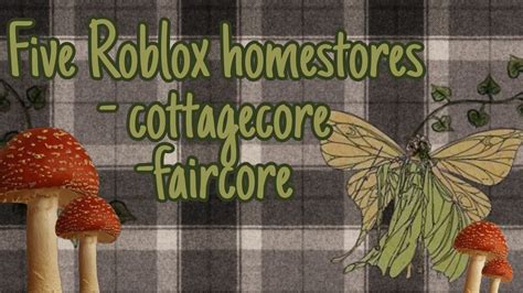 Aesthetic Roblox Homestores Fairycore Cottagecore Cute And Etc