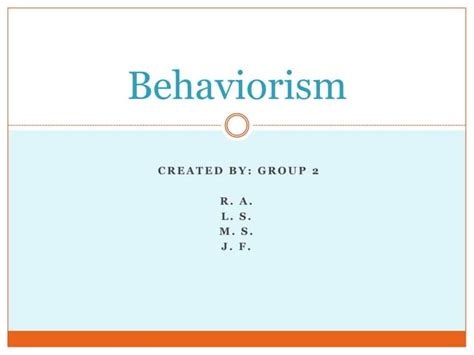 Behaviorism Powerpoint Ppt