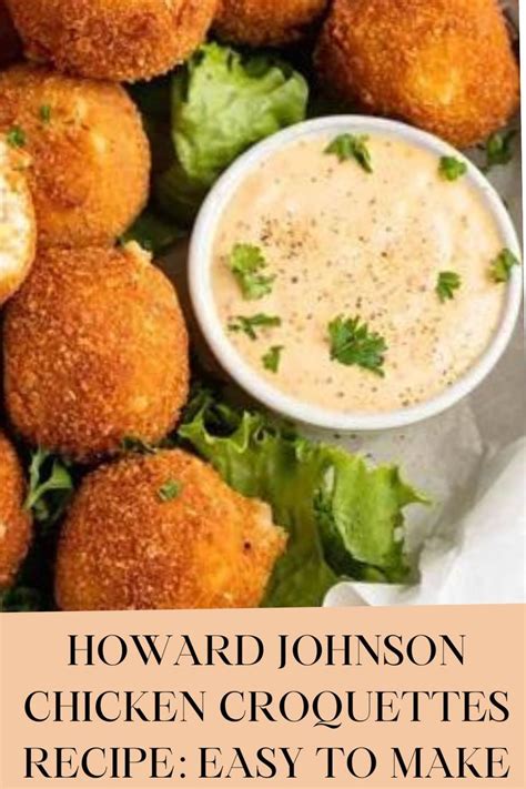 Howard Johnson Chicken Croquettes Recipe Chicken Milk Fried Chicken