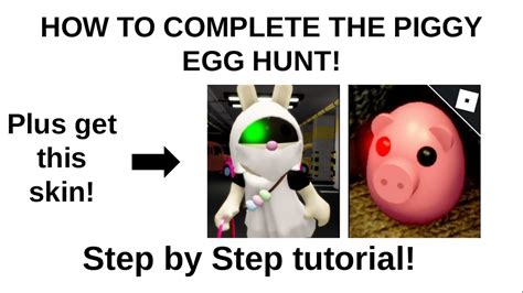 How To Complete The Piggy Egg Hunt Get The Bess Skin Step By Step