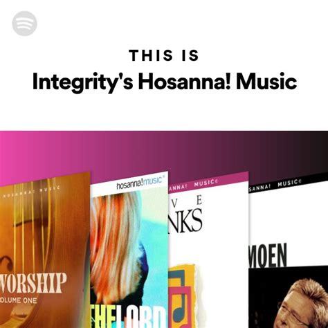 This Is Integritys Hosanna Music Playlist By Spotify Spotify