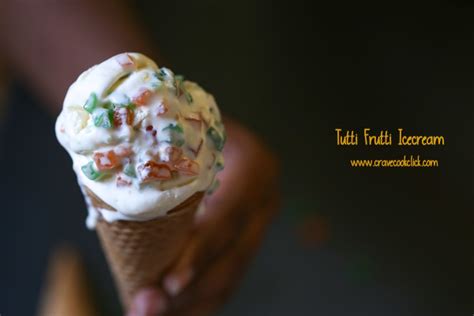 Tutti Frutti Ice Cream Recipe – Crave Cook Click